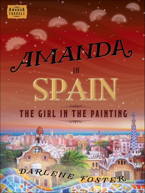 Title details for Amanda in Spain by Darlene Foster - Available